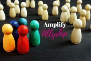 Amplify Allyship Viva la Vive