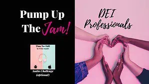 Pump Up The Jam DEI Professionals