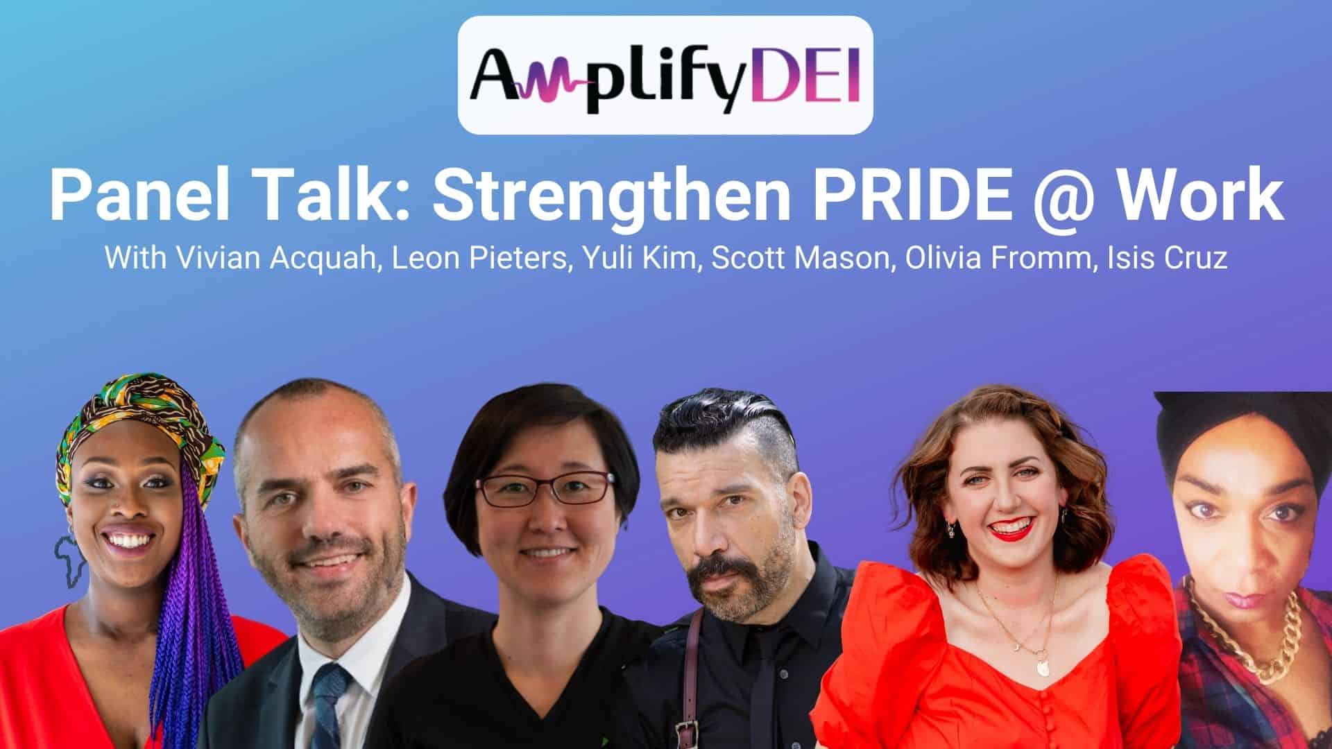 Strengthen Pride @ Work Viva la Vive Amplify DEI