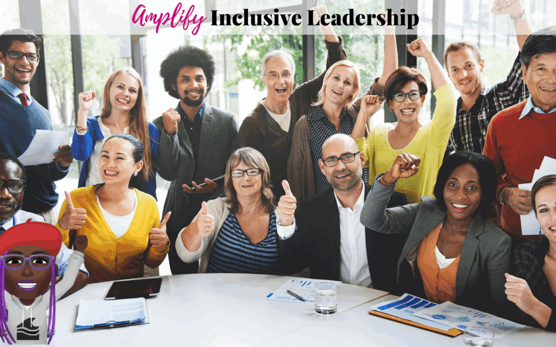 Amplify Inclusive Leadership