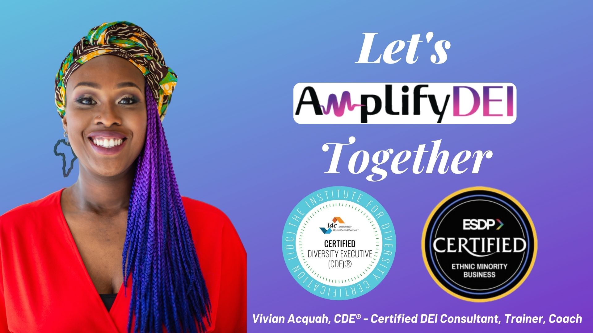 Amplify DEI Certified ESDP Vivian Acquah 2